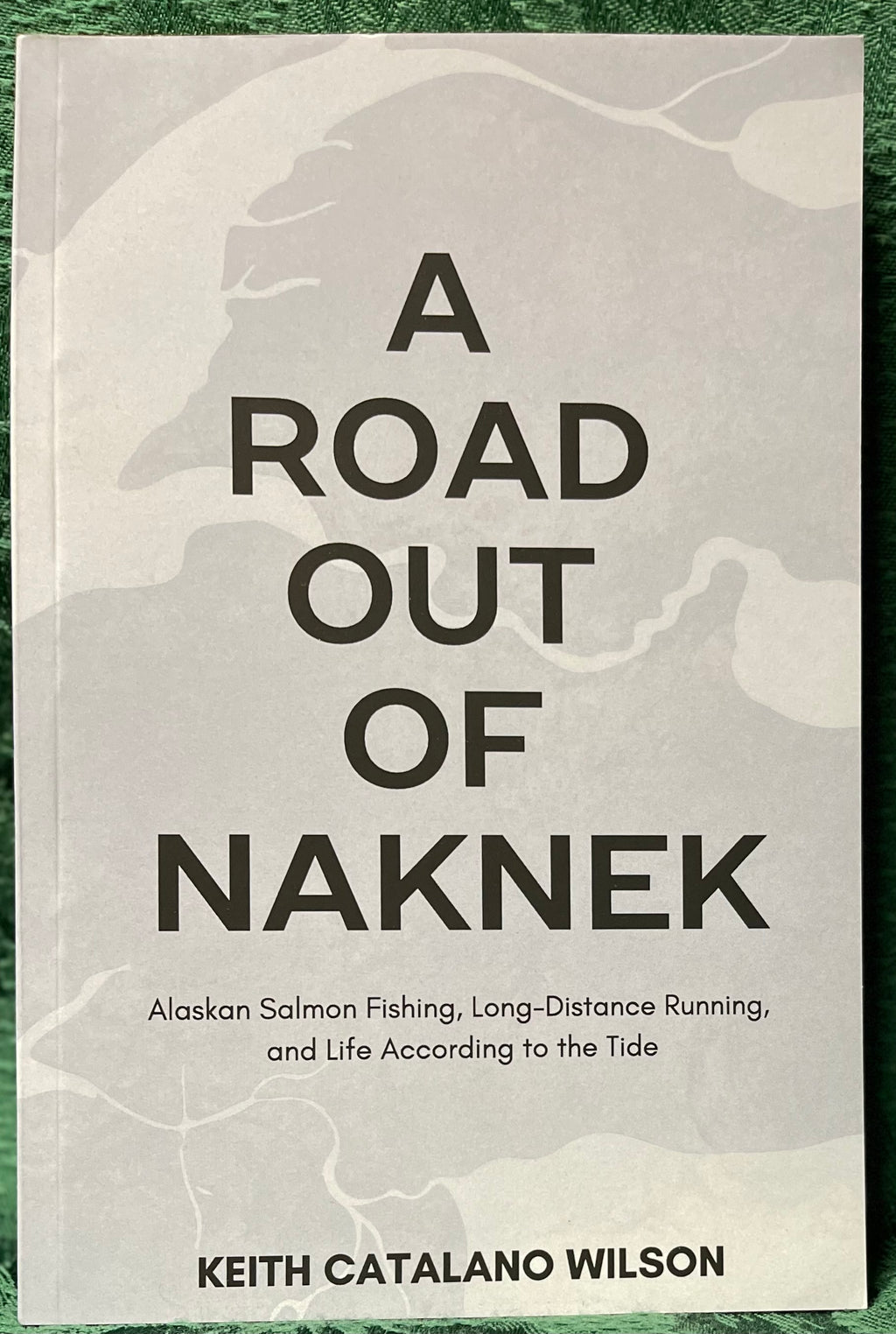 A Road Out Of Naknek