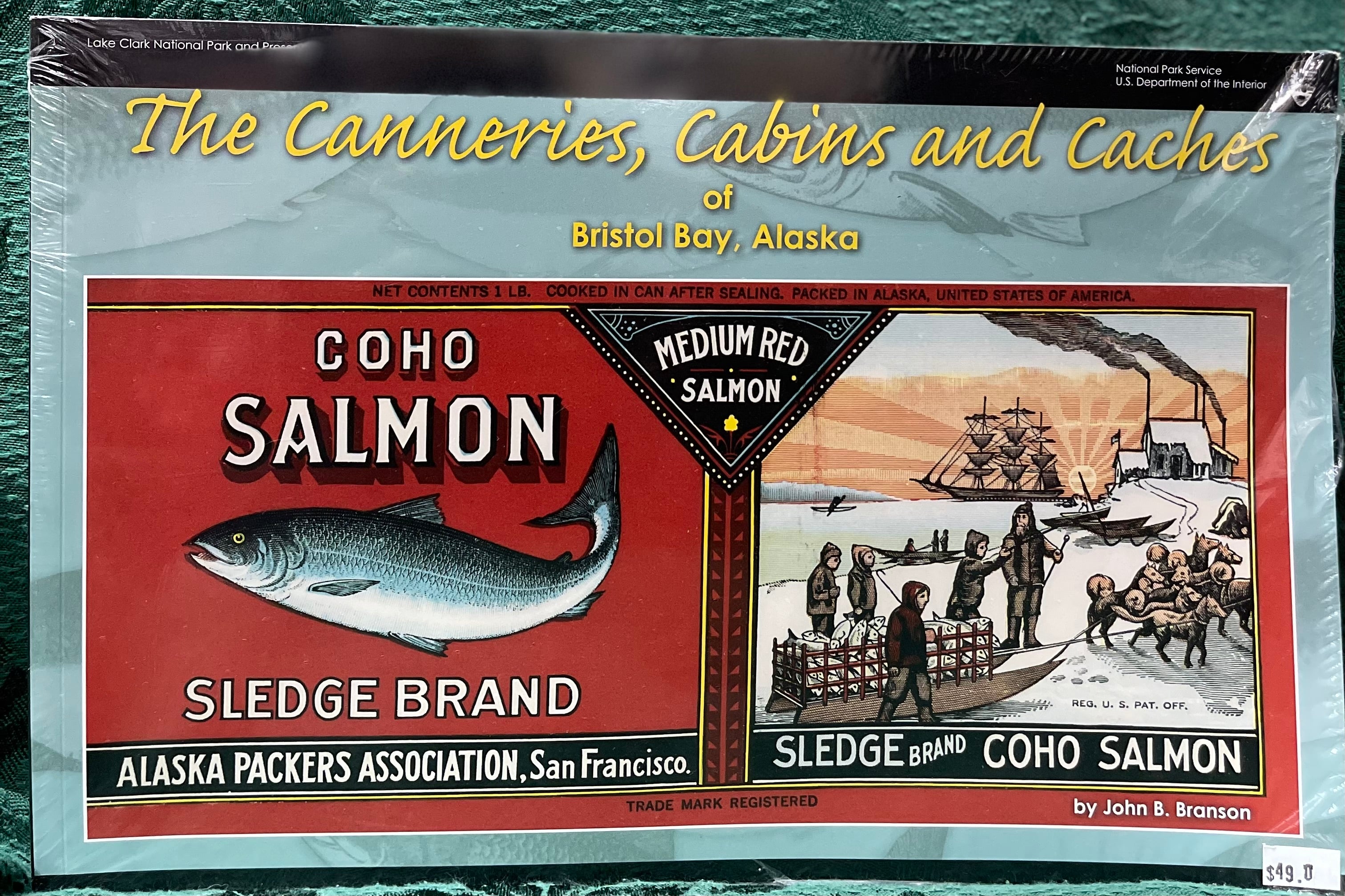 The Canneries,Cabin and Caches of Bristol Bay Alaska