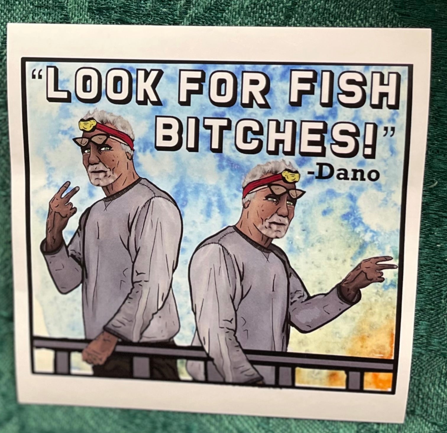 Vinyl Sticker Look for Fish Bitches